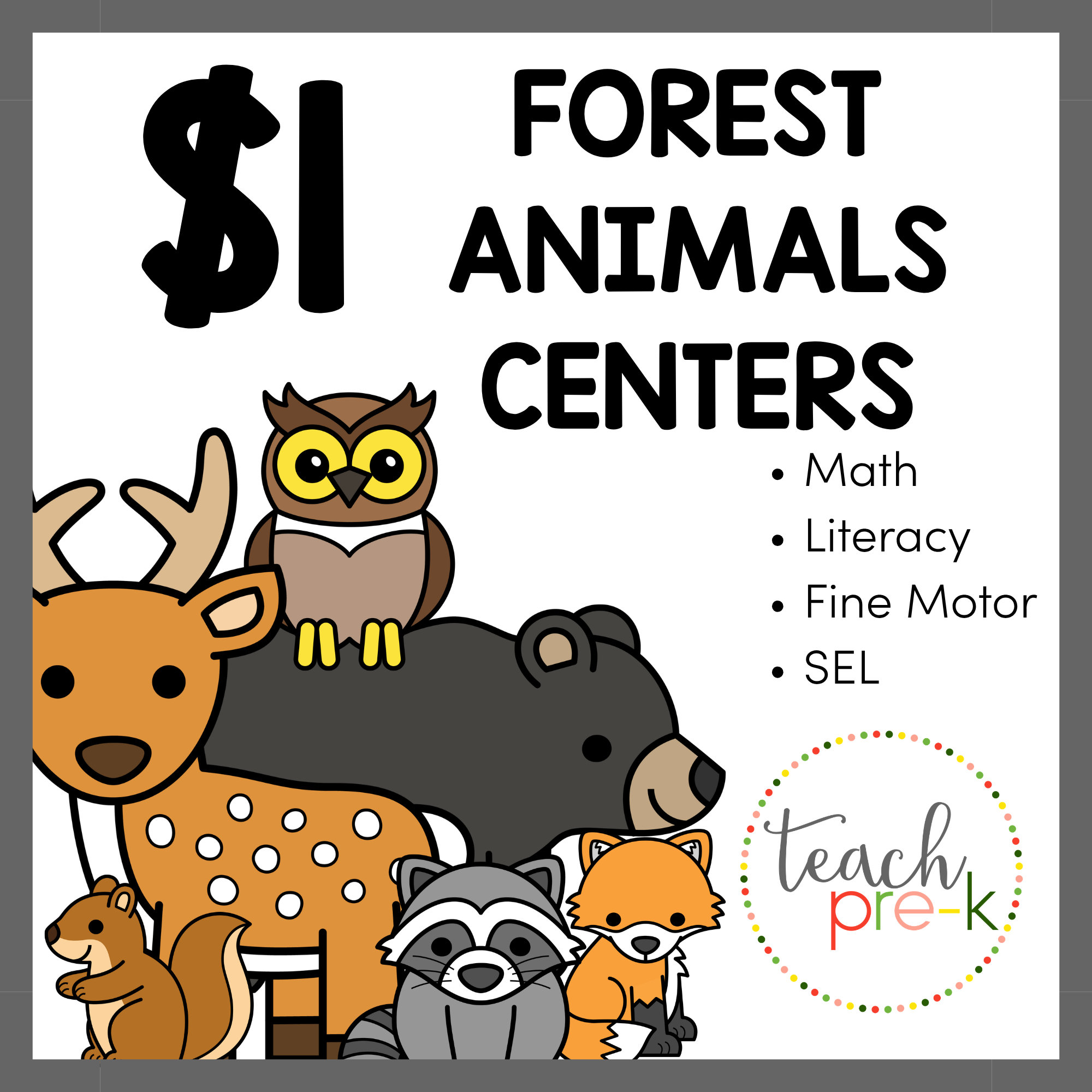 $1 Forest Animal Centers