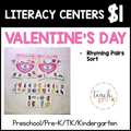 Valentine's Day Literacy Centers/Rhyming Pairs Sort