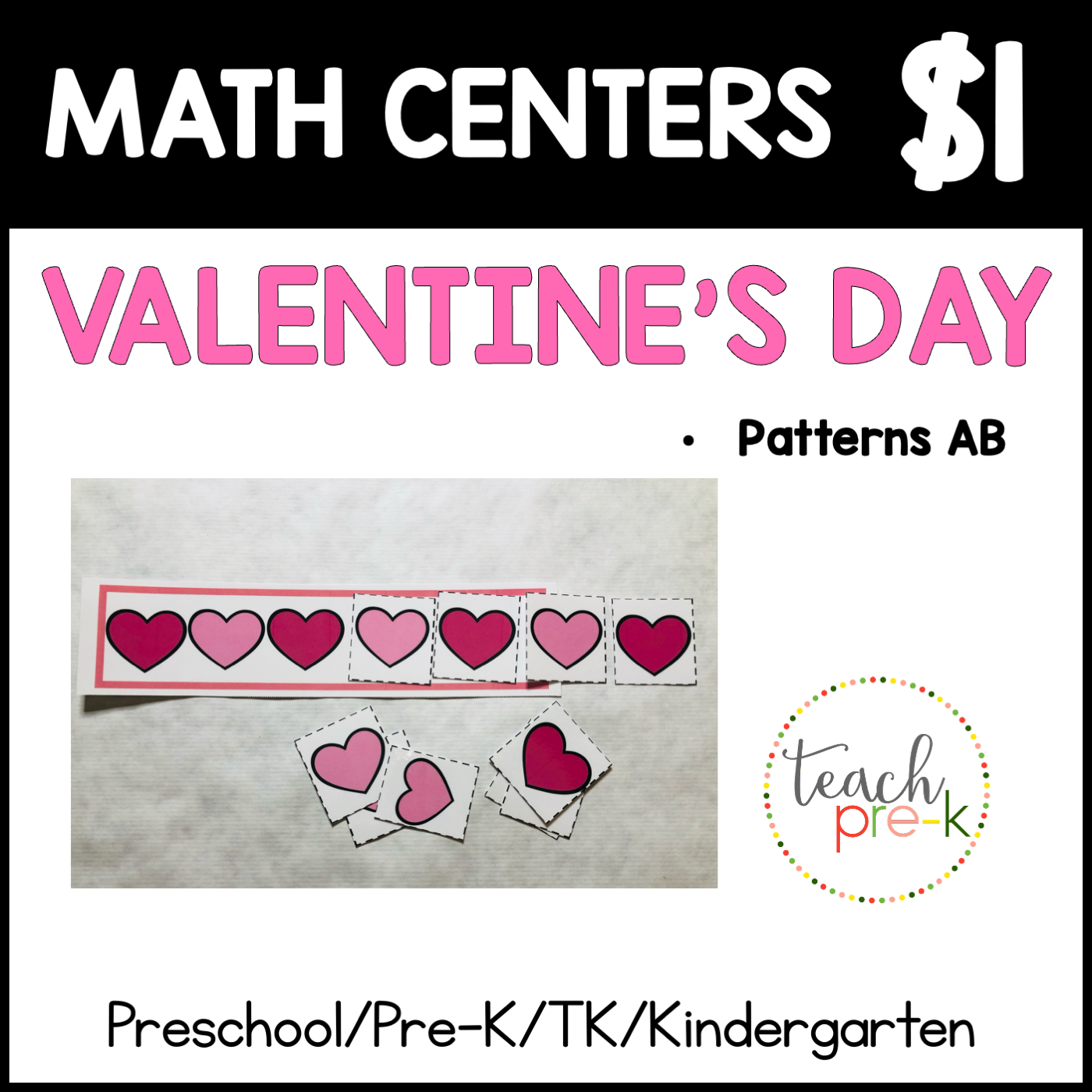 Valentine's Day Math Centers/Finish the Valentine Patterns AB