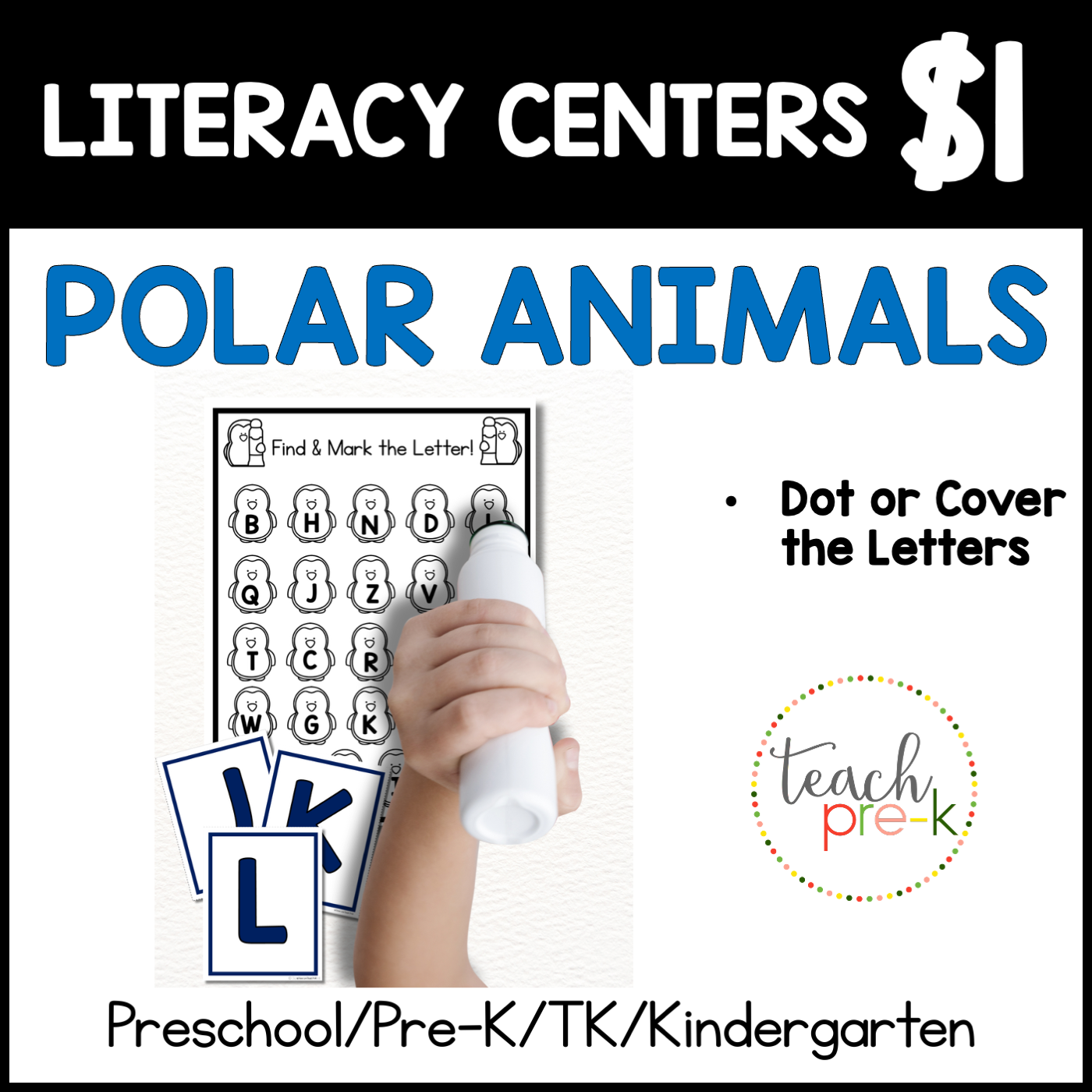 Polar Animals Literacy Center/Find & Dot or Cover the Letter