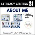 About Me Literacy Center/Parts of My Day Sequencing Mats