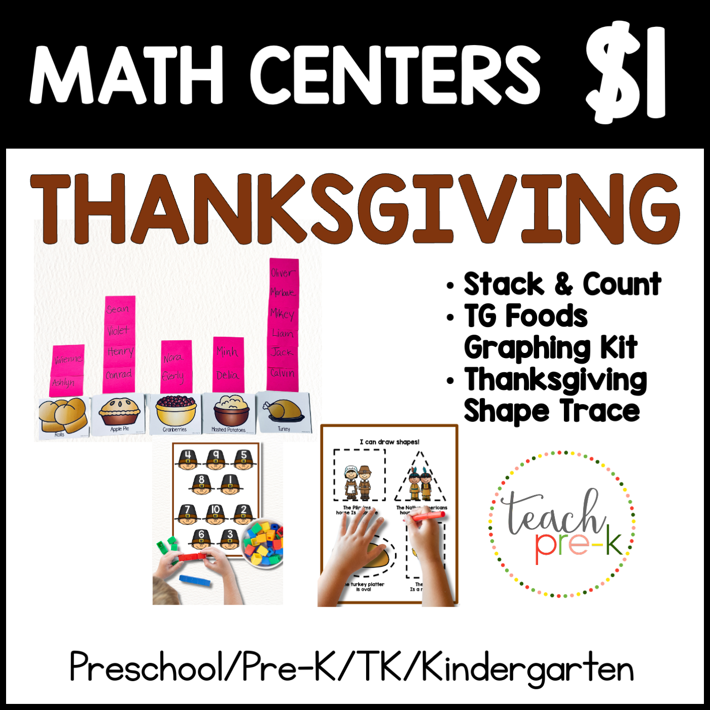 Thanksgiving Math Centers/Stack & Count, & Group Favorite Thanksgiving Foods Graphing Kit