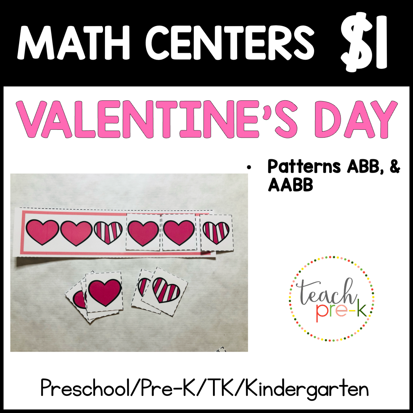 Valentine's Day Math Centers/Finish the Valentine Patterns ABB, & AABB