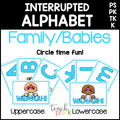 Family/Babies Interrupted Alphabet