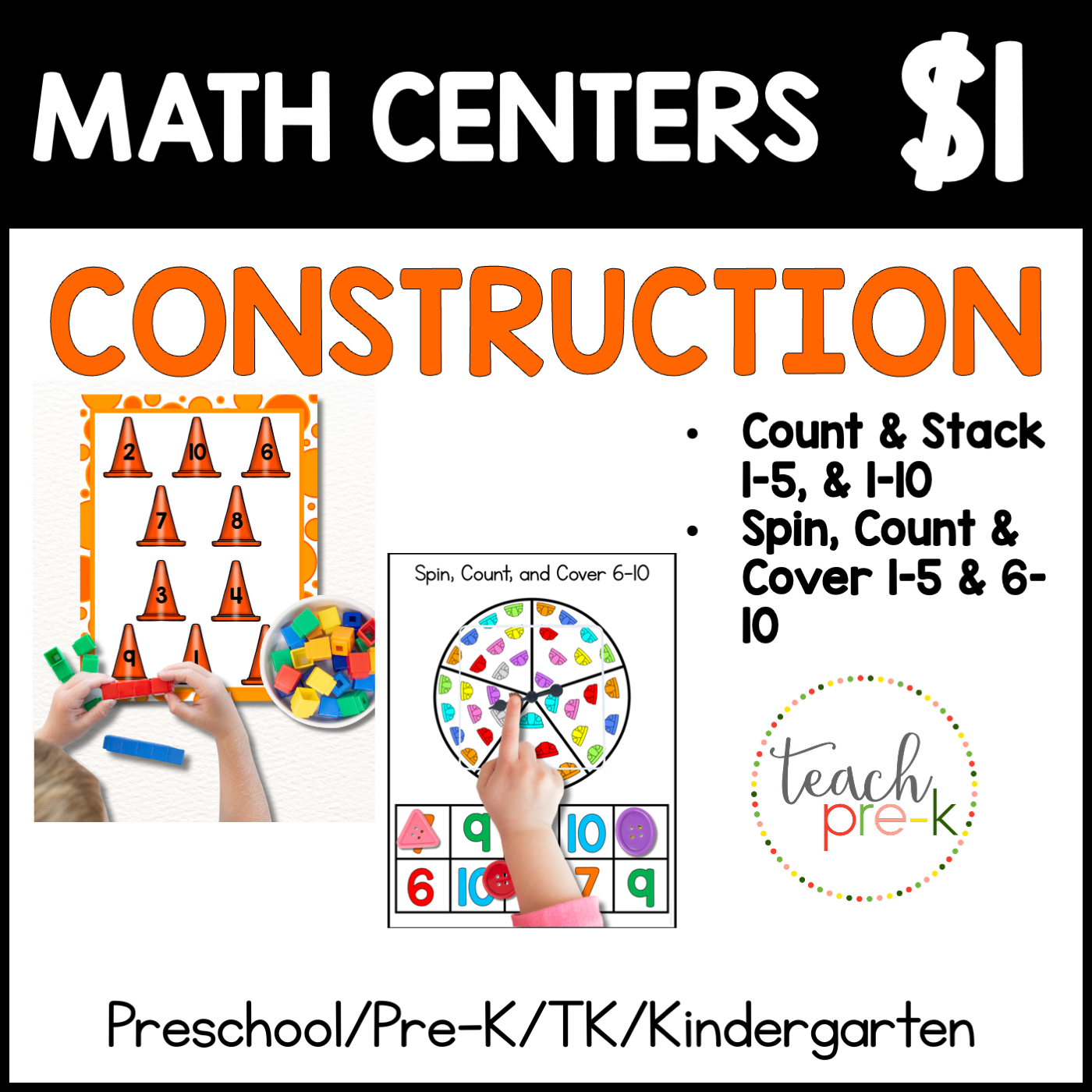 Construction Math Centers/Count & Stack, & Spin, Count, & Cover 1-5, & 6-10