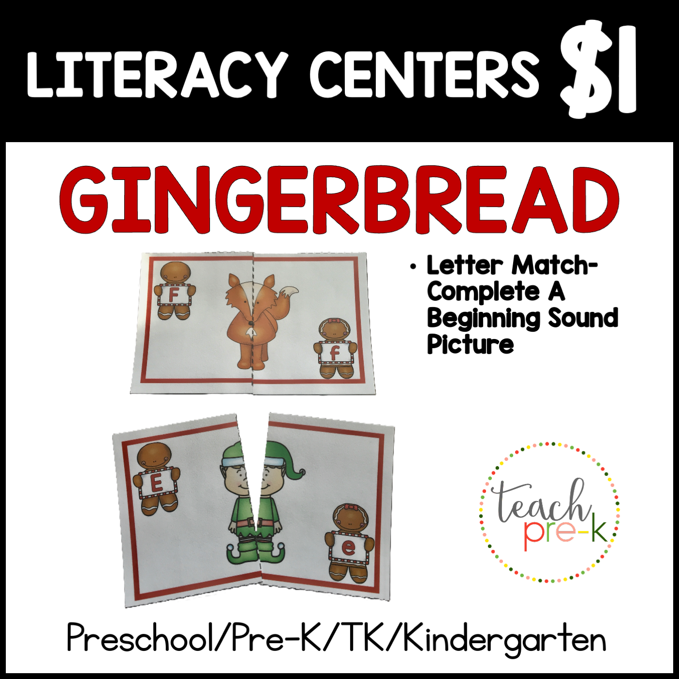 Gingerbread Literacy Centers/ Match theLetters to Complete the Beginning Sounds Pictures