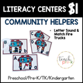 Community Helpers Literacy Centers/Letter & Sound Match Firetrucks