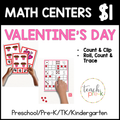 Valentine's Day Math Centers/Count & Clip, & Roll, Count & Trace