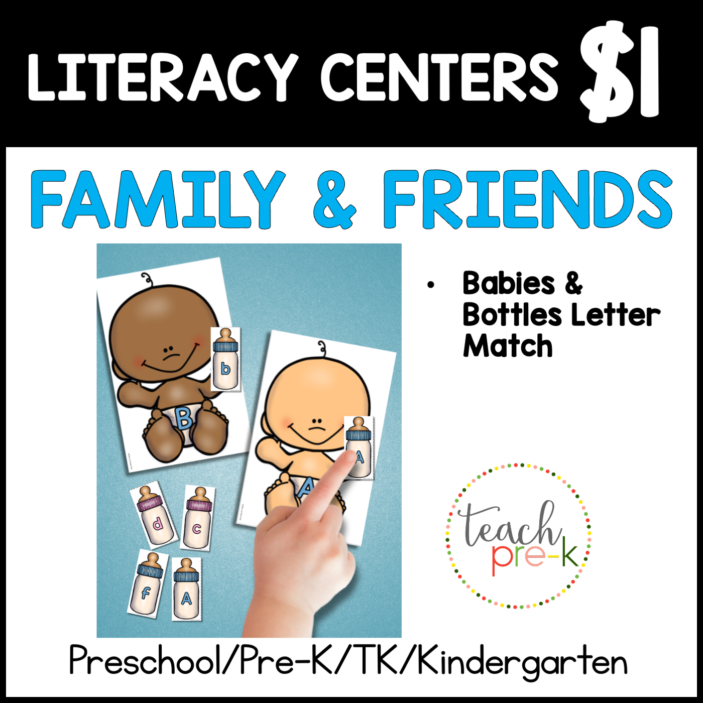 Family & Friends Literacy Centers/Baby & Bottle Letter Match