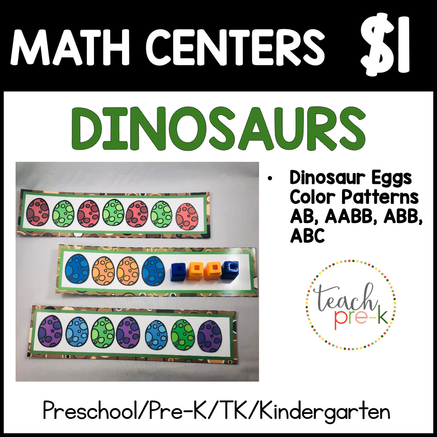 Dinosaur Math Centers/Dinosaur Eggs; Complete the Color Patterns AB, AABB, ABB, ABC
