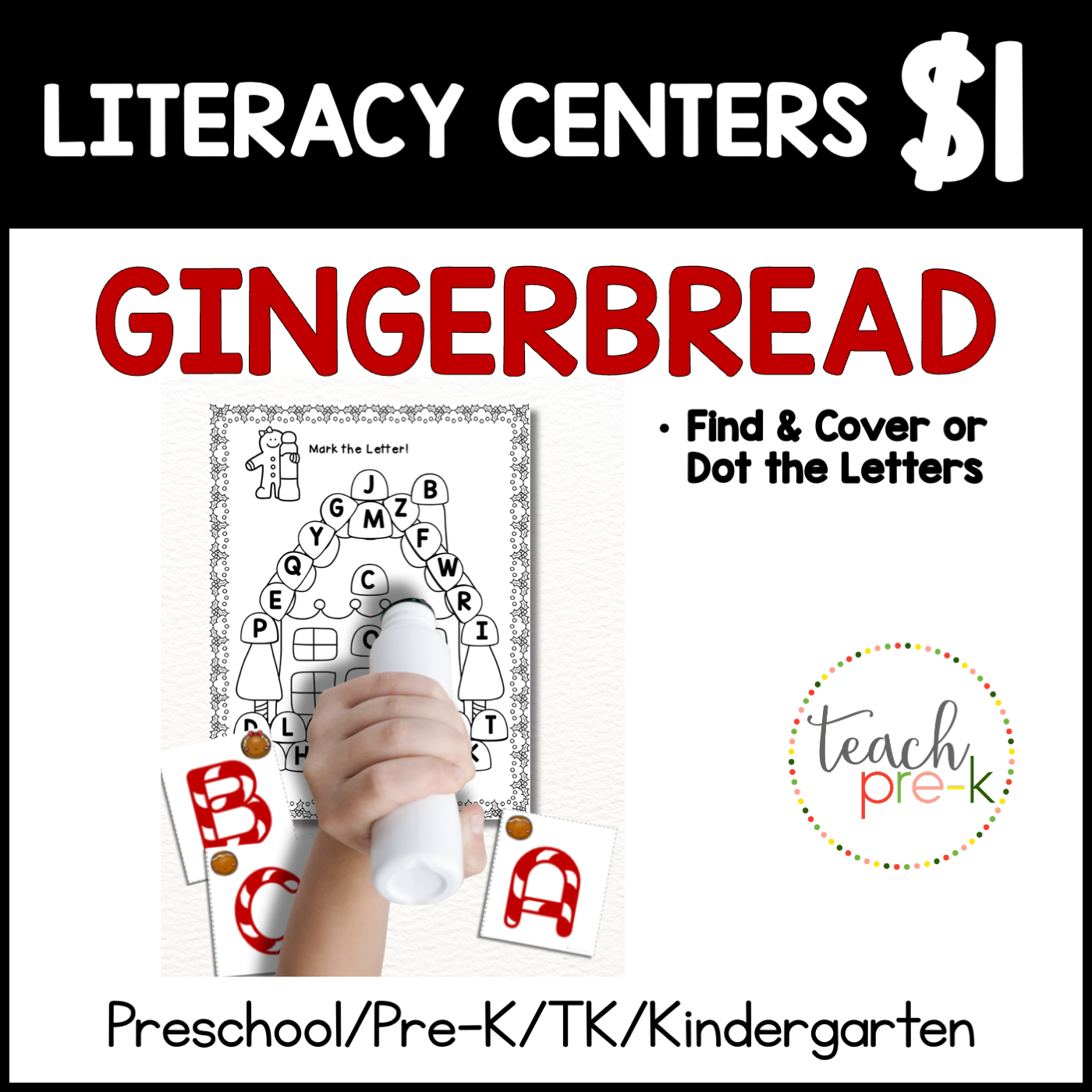 Gingerbread Literacy Centers/ Find & Cover or Dot the Letters