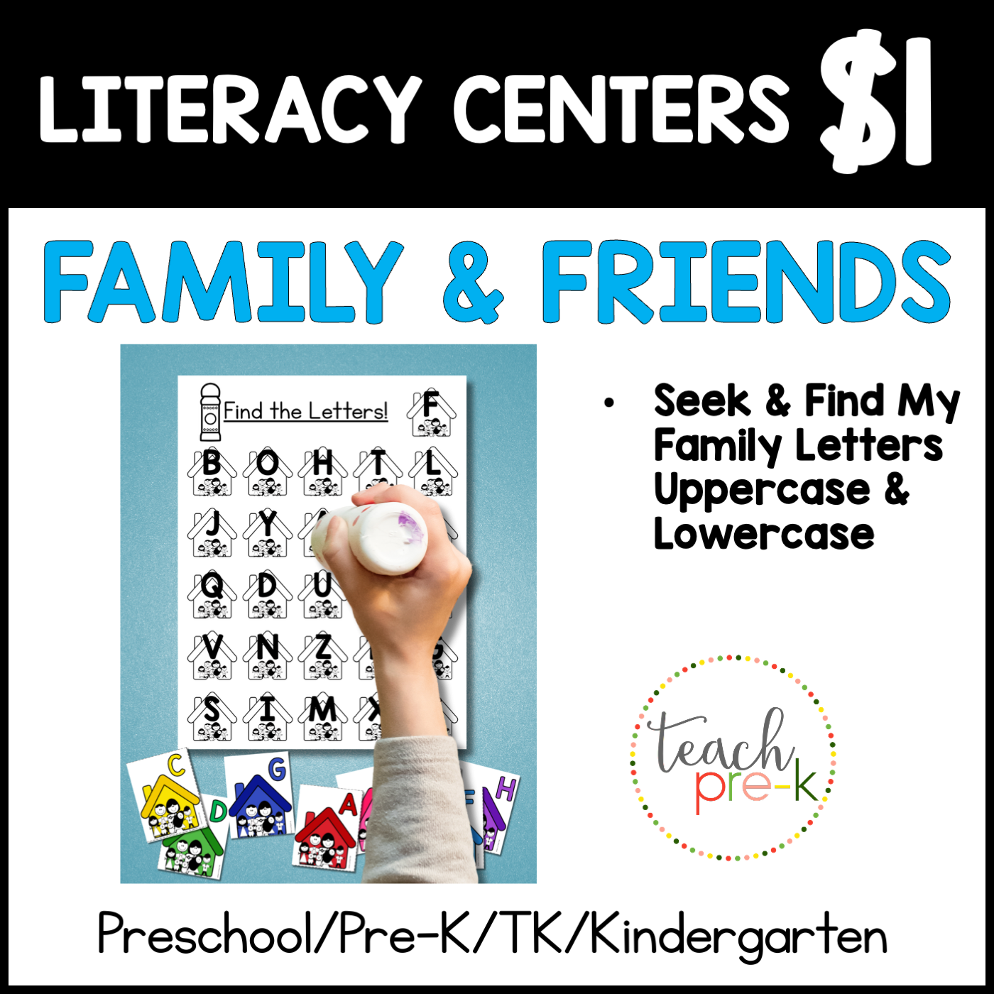 Family & Friends Literacy Centers/Find & Dot or Cover the Letters