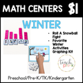 Winter Math Centers/Count & Make a Snowball Fight, & Whole Group Favorite Winter Activities Graphing Kit